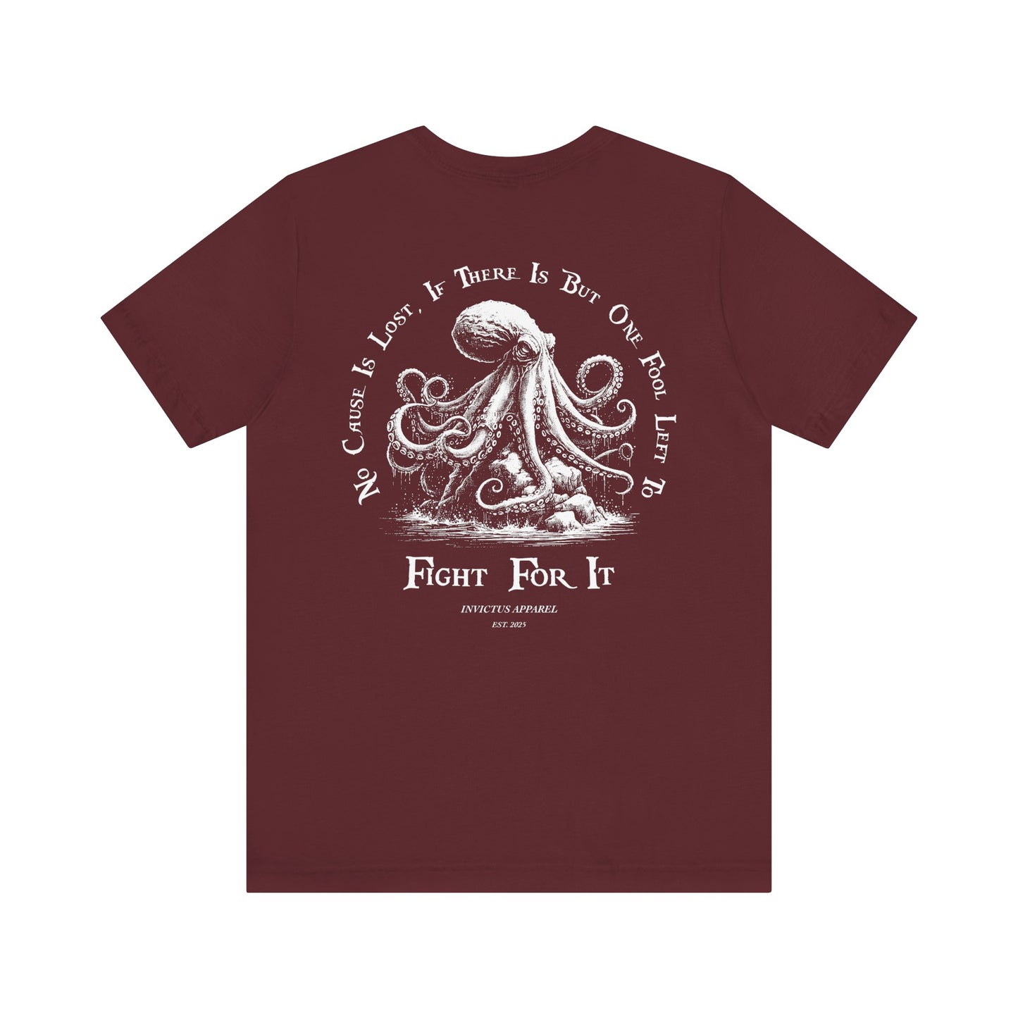 No Cause Is Lost T-Shirt