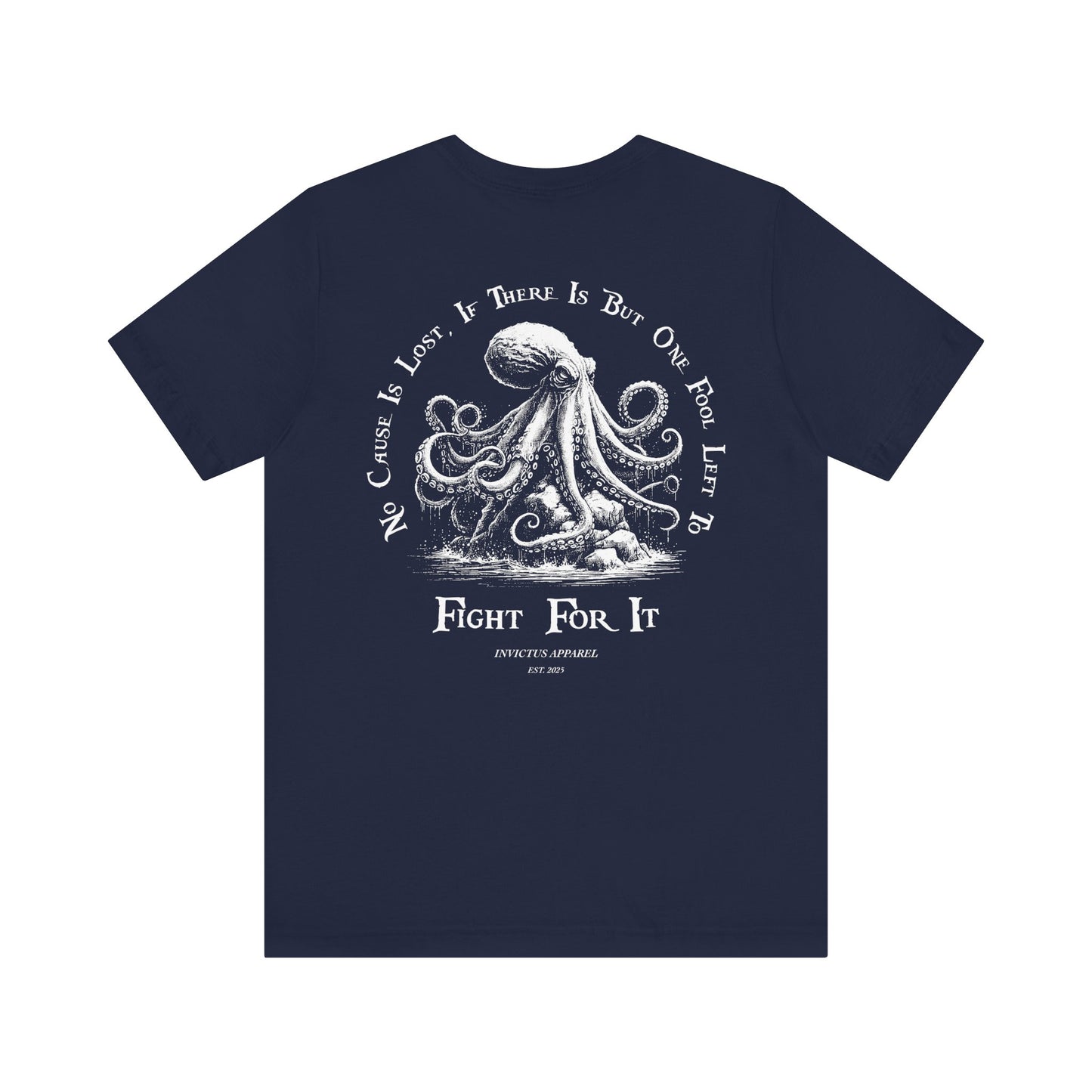 No Cause Is Lost T-Shirt