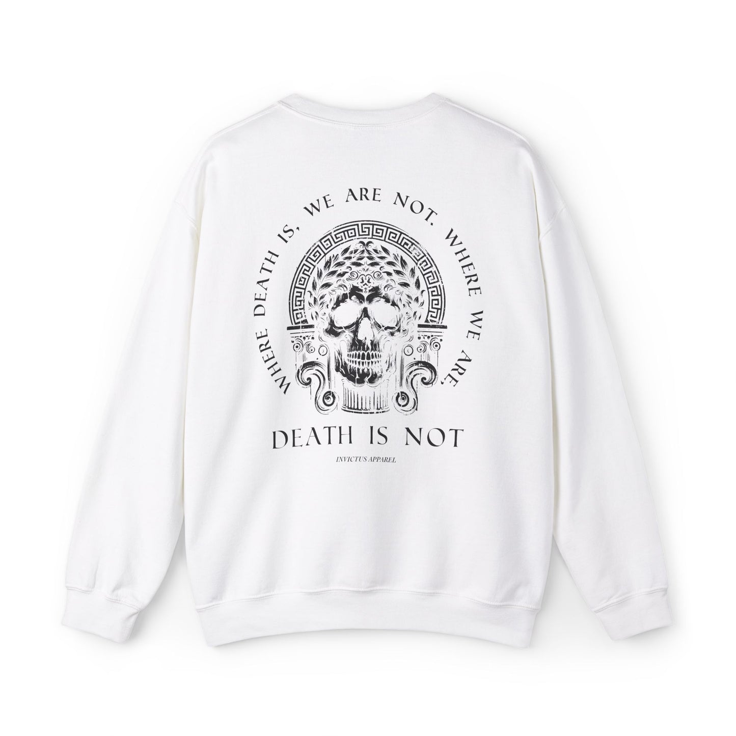 Where We Are, Death Is Not Sweatshirt