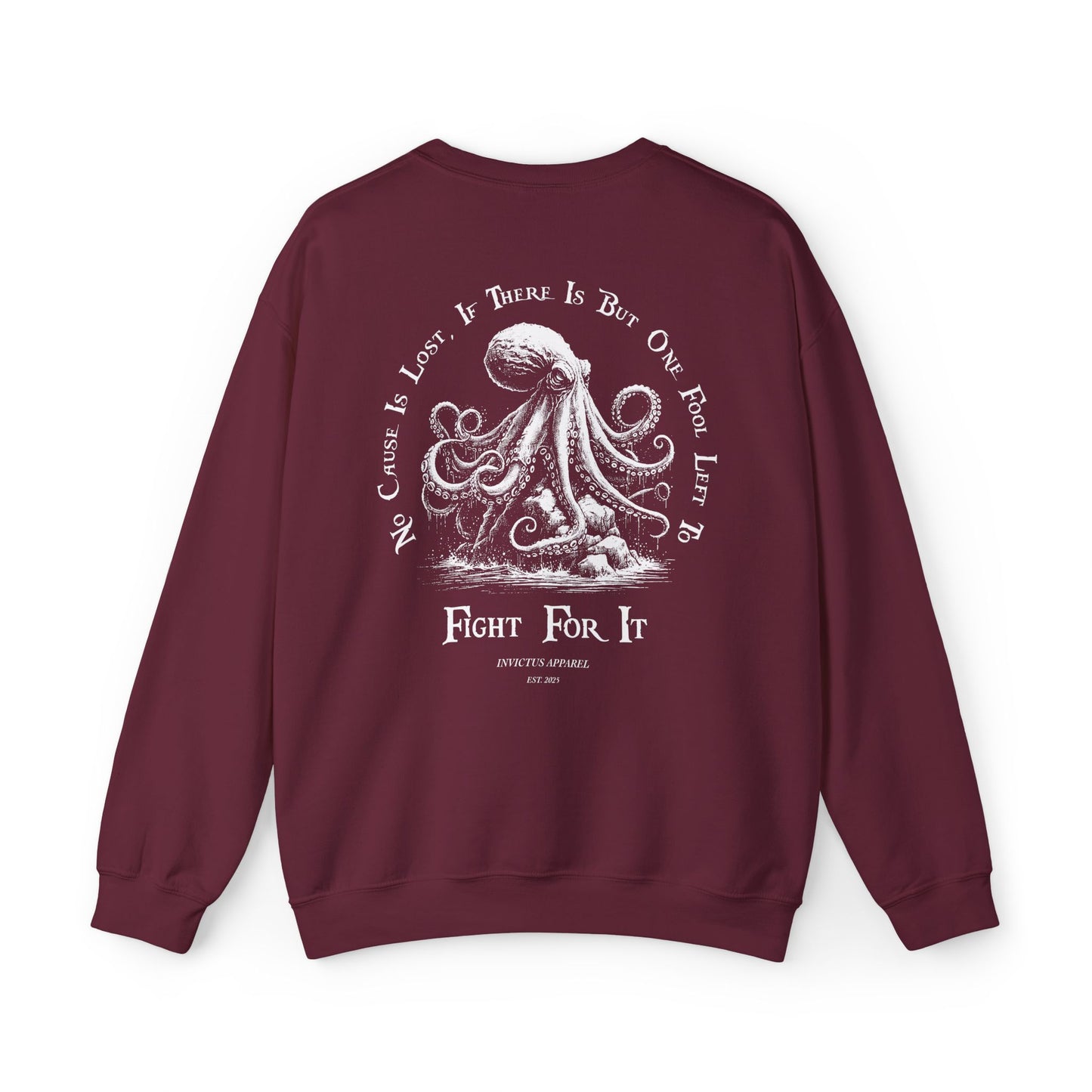 No Cause Is Lost Sweatshirt