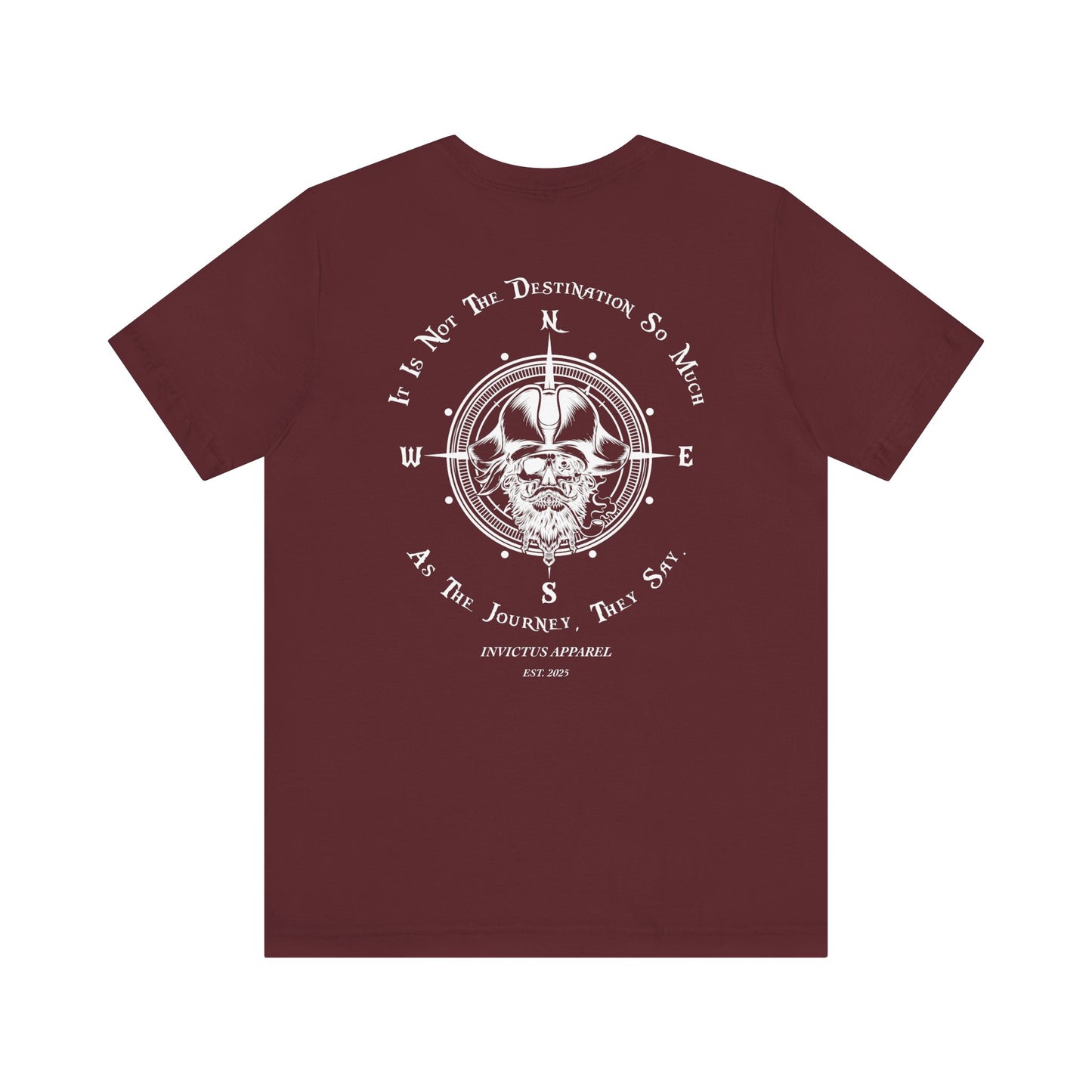 It Is Not The Destination So Much As The Journey T-Shirt