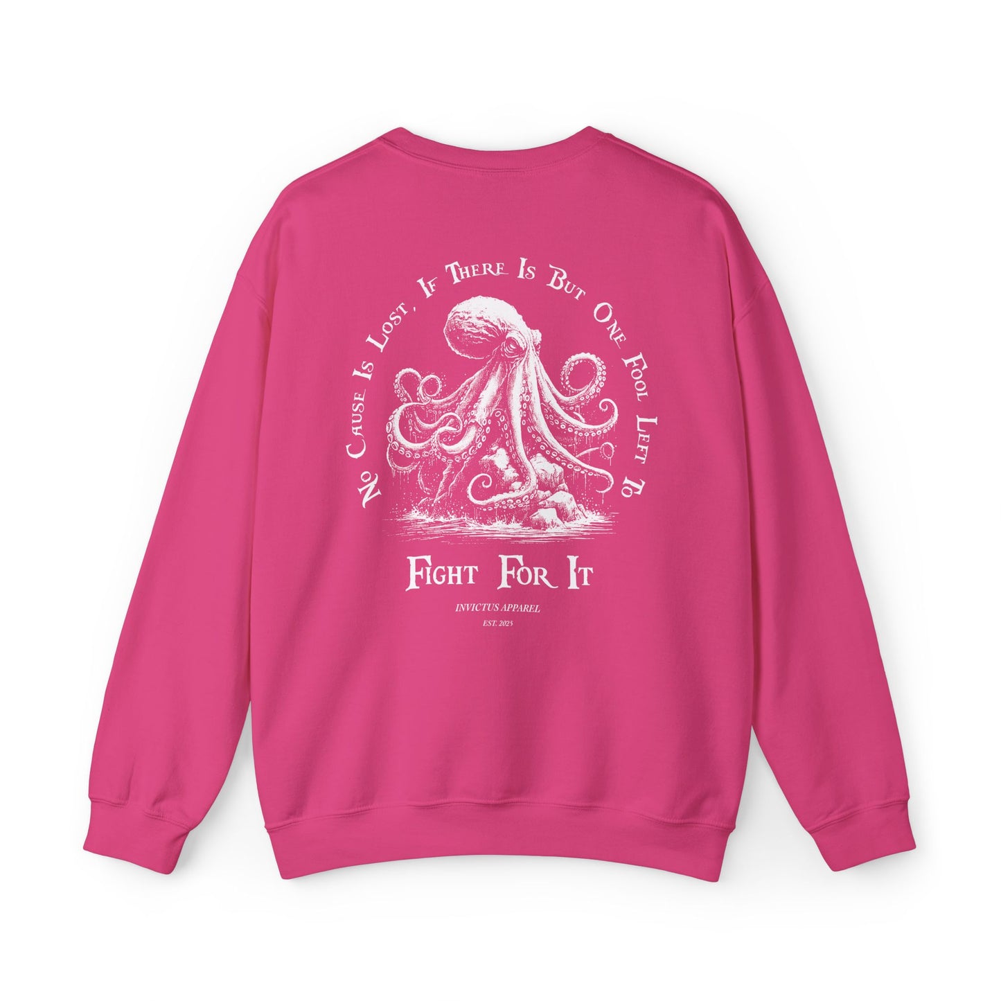 No Cause Is Lost Sweatshirt