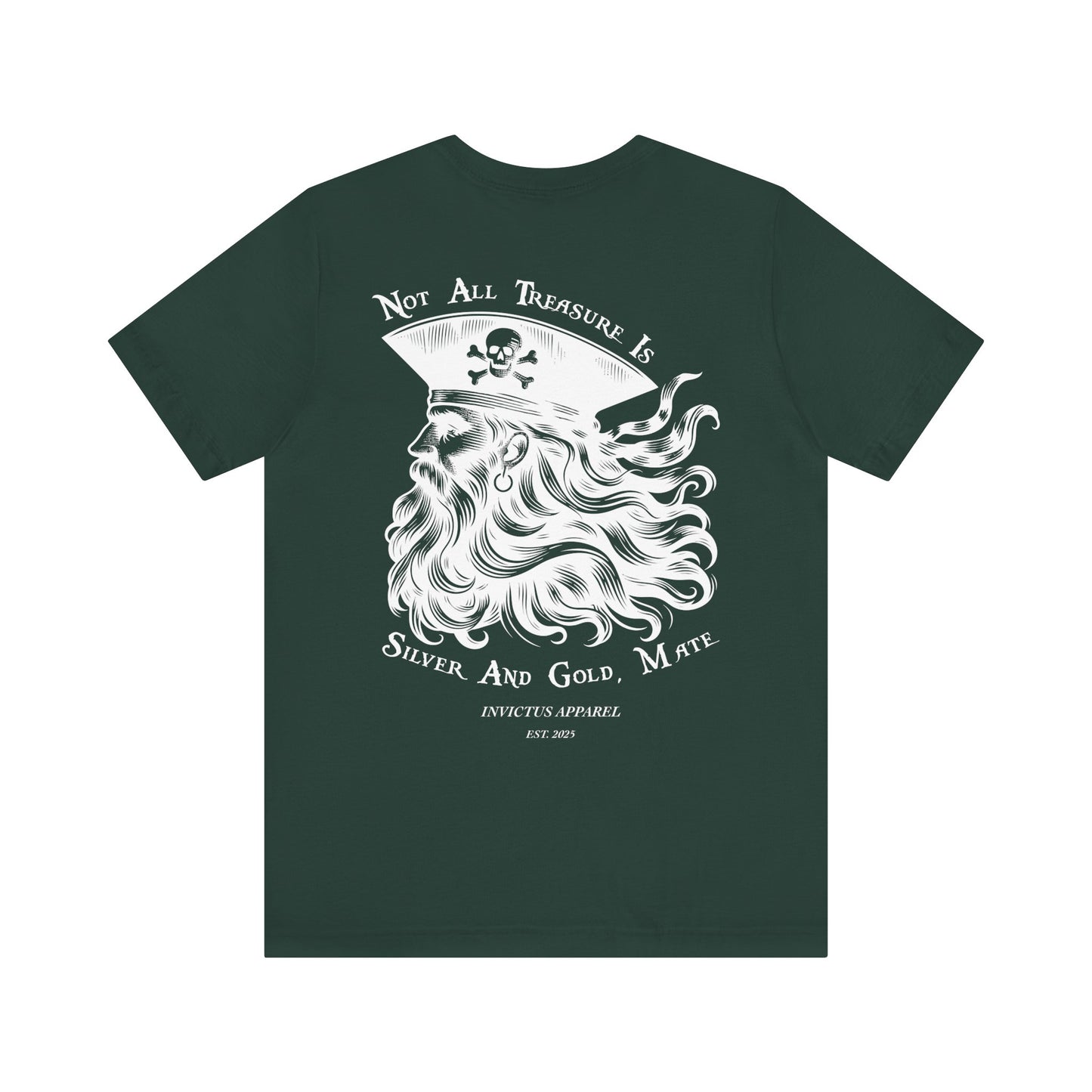 Not All Treasure Is Silver And Gold T-Shirt