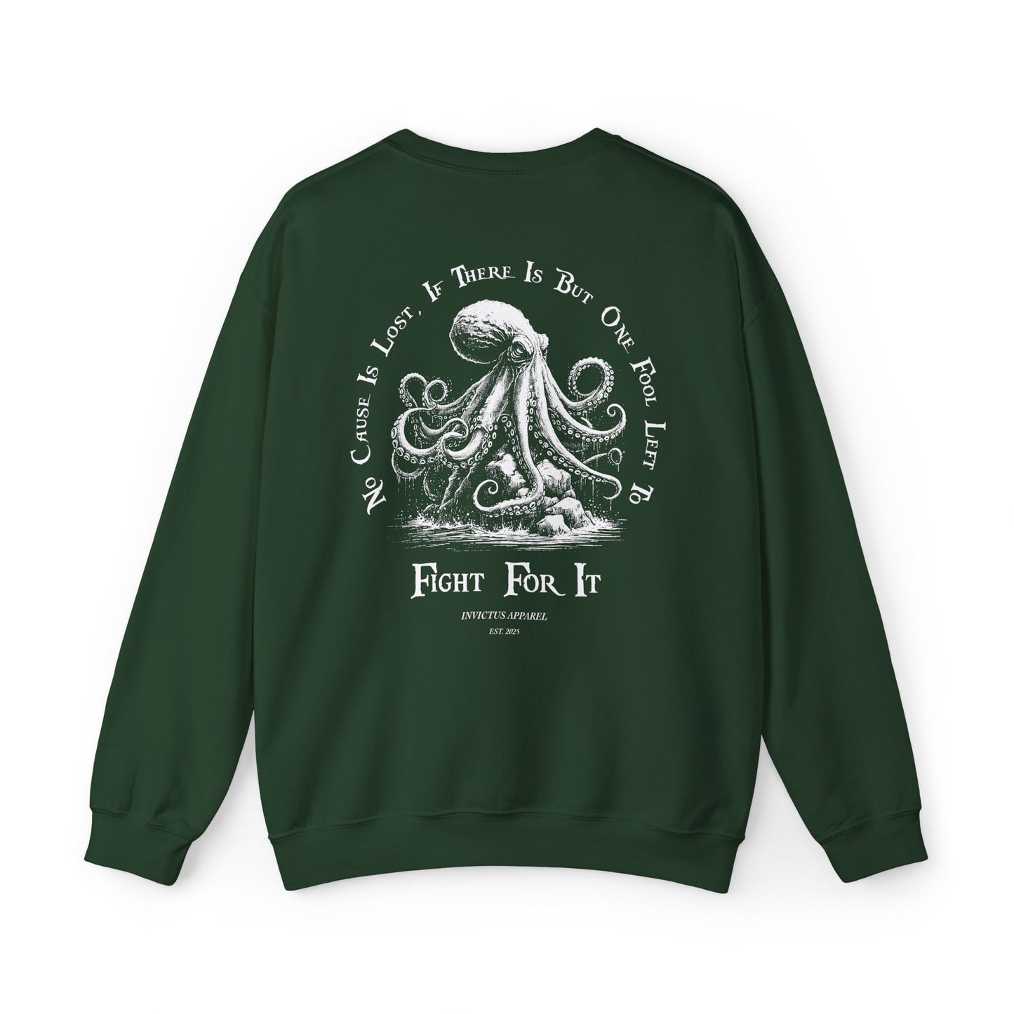 No Cause Is Lost Sweatshirt