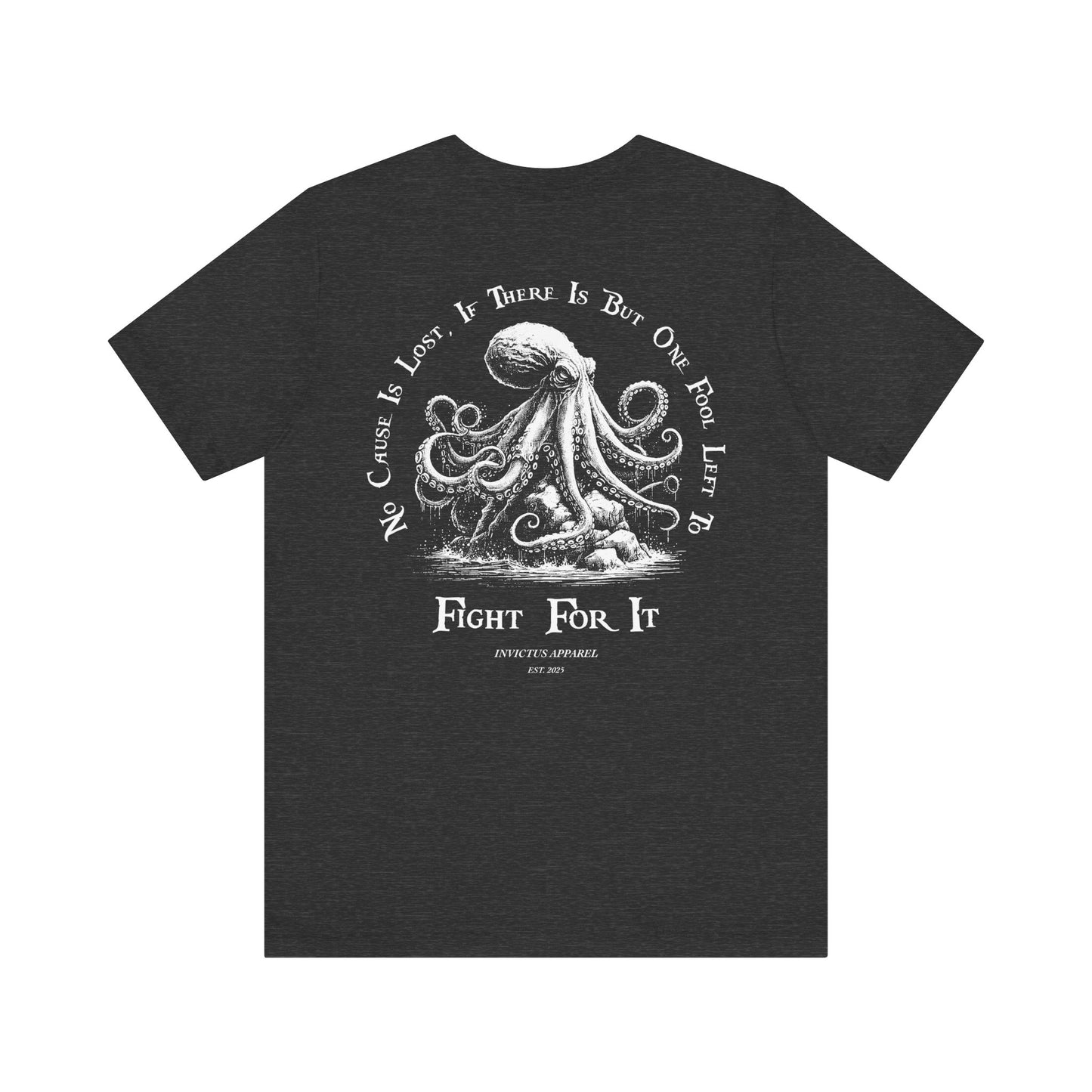 No Cause Is Lost T-Shirt