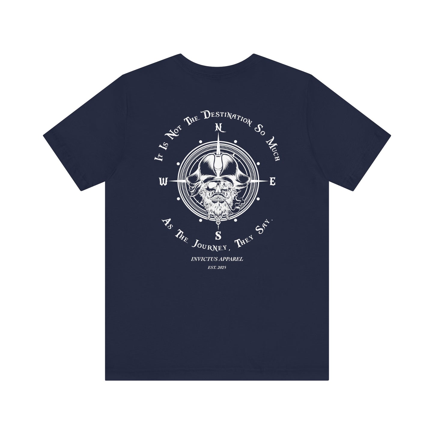 It Is Not The Destination So Much As The Journey T-Shirt