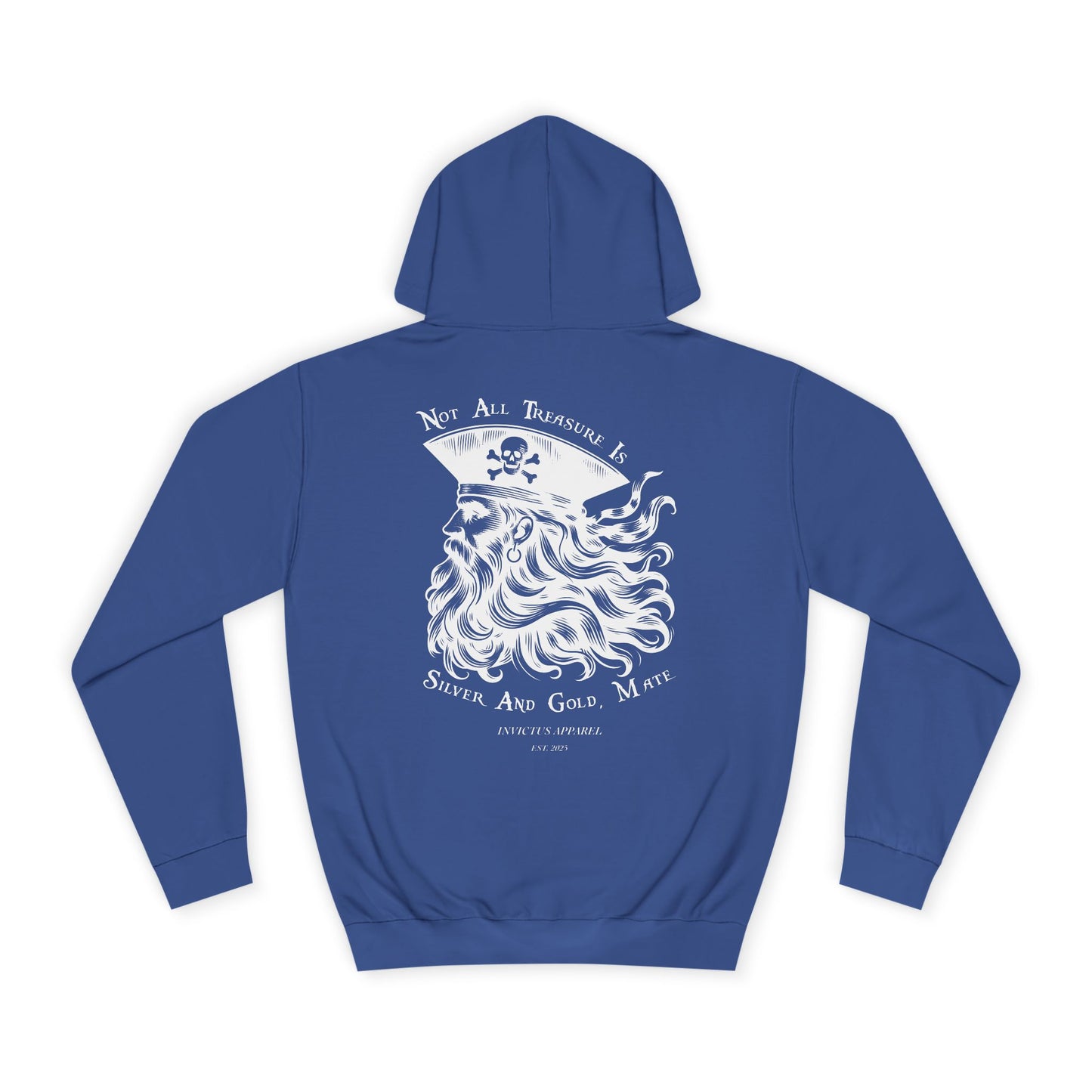 Not All Treasure Is Silver And Gold Hoodie