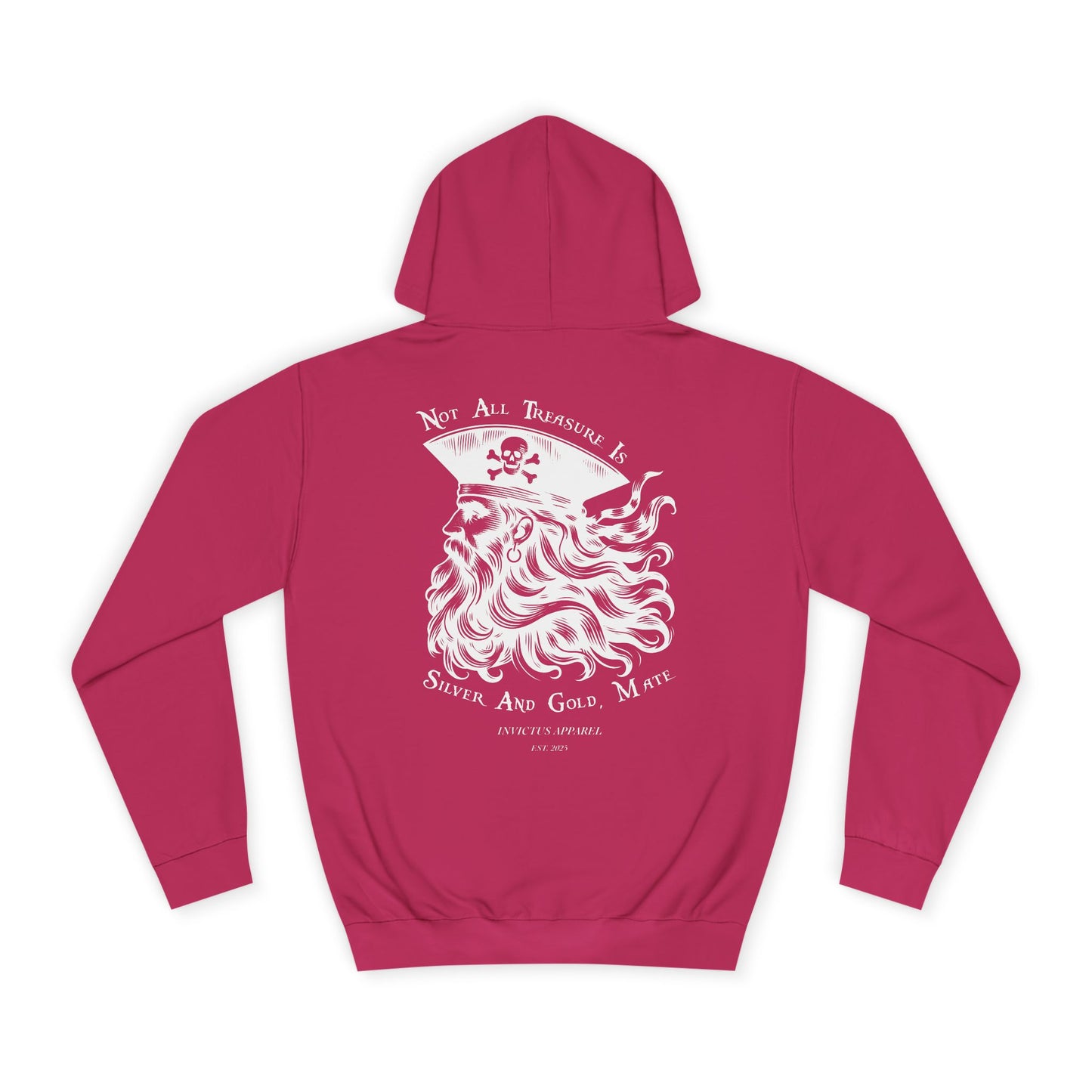 Not All Treasure Is Silver And Gold Hoodie