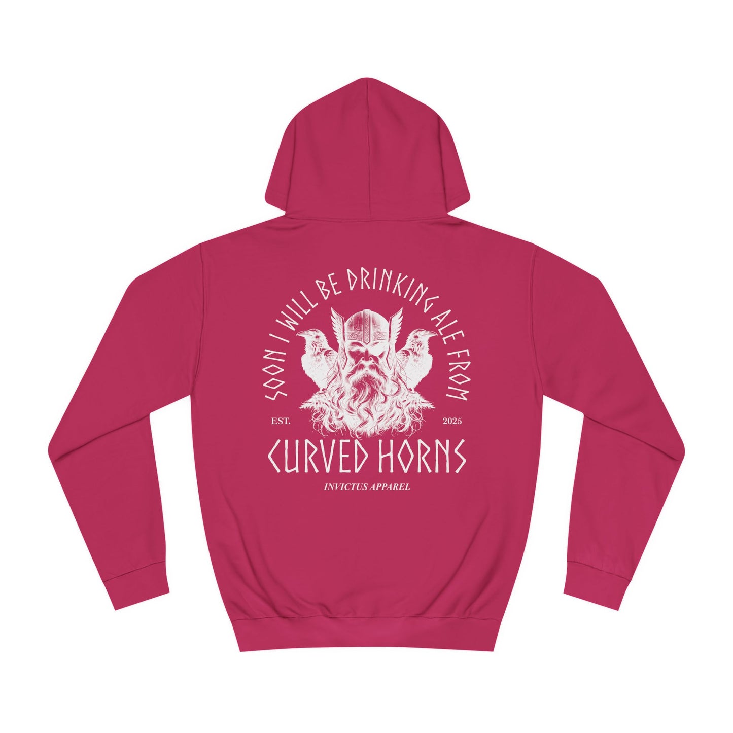Soon I Will Be Drinking Ale From Curved Horns Hoodie