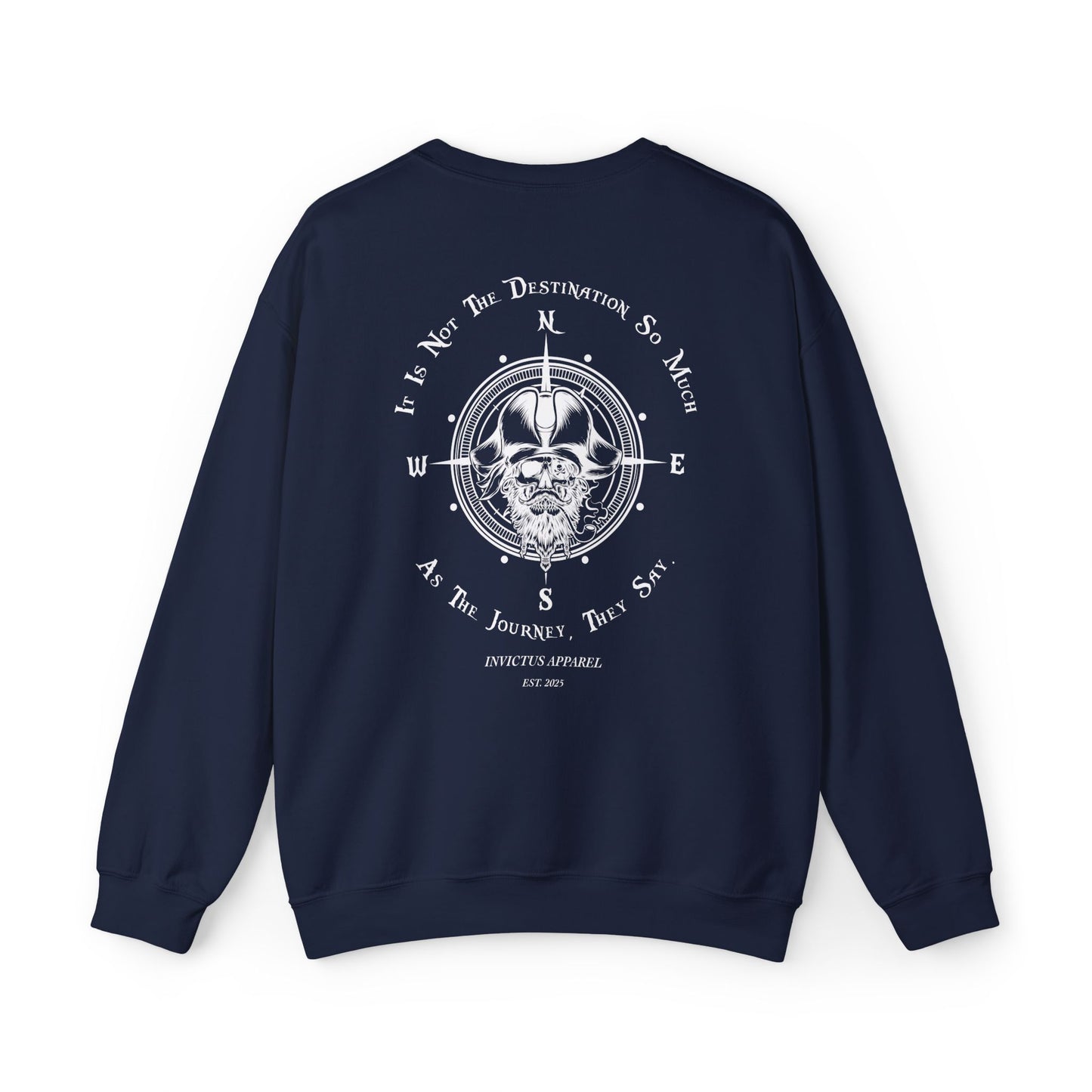 It Is Not The Destination So Much As The Journey Sweatshirt