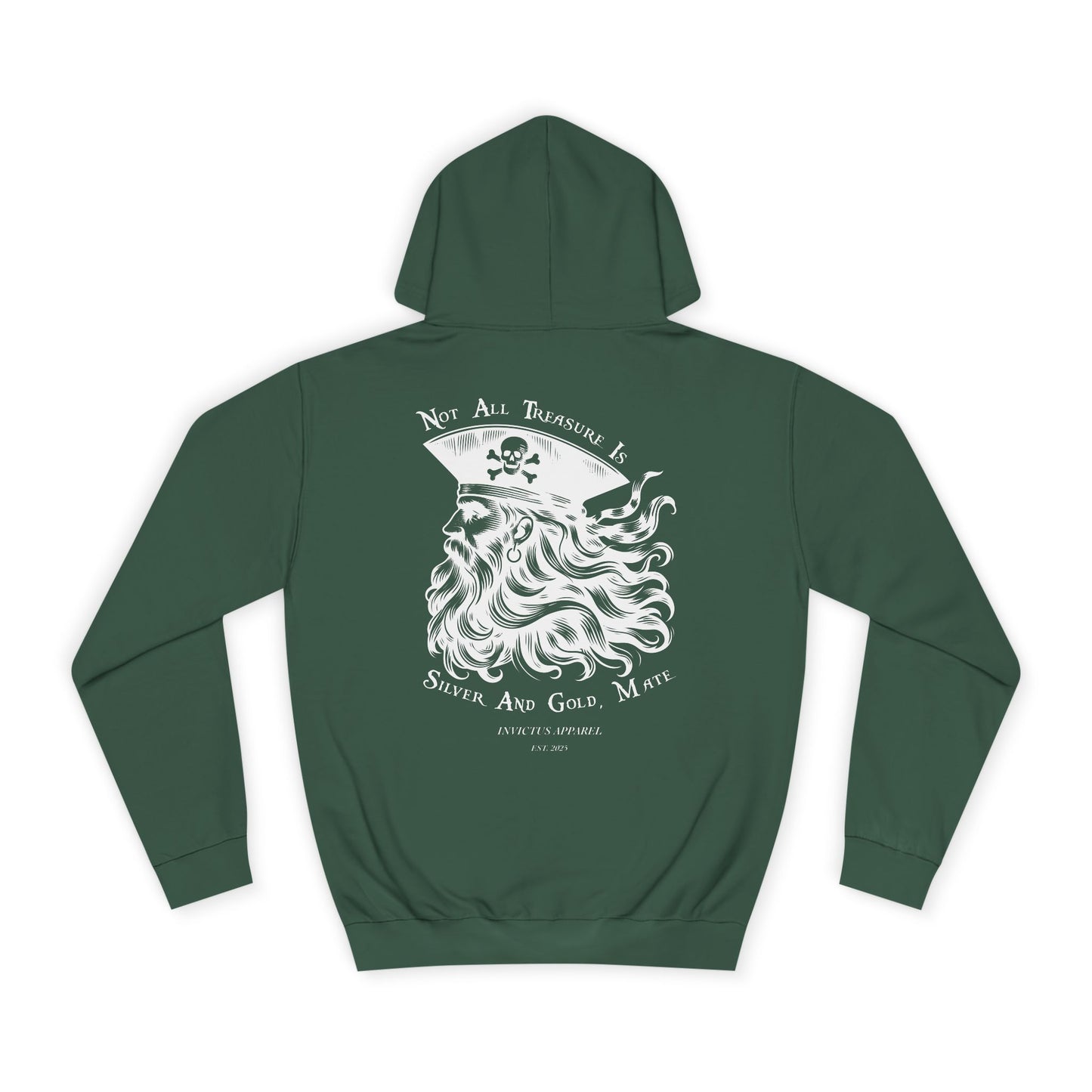 Not All Treasure Is Silver And Gold Hoodie