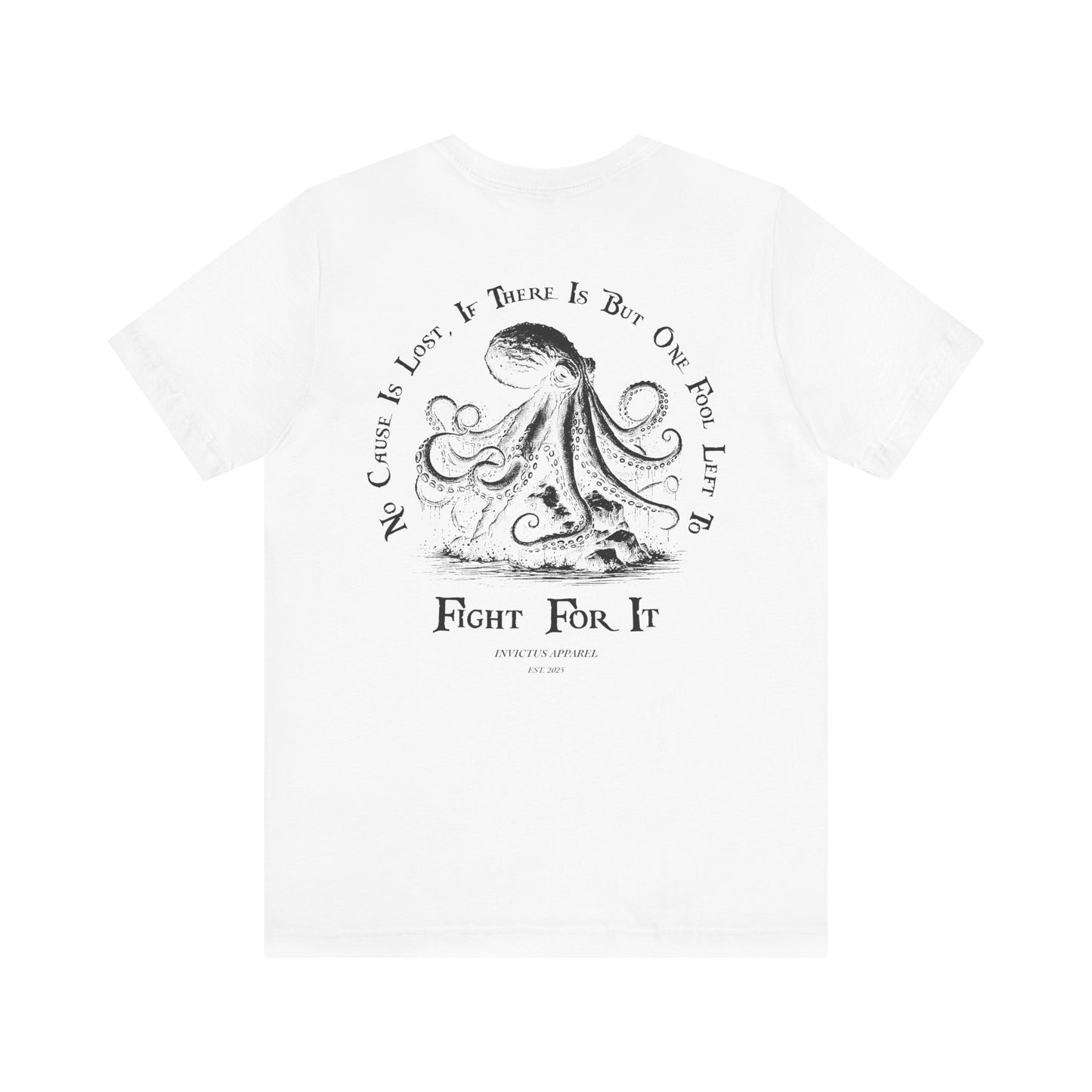 No Cause Is Lost T-Shirt