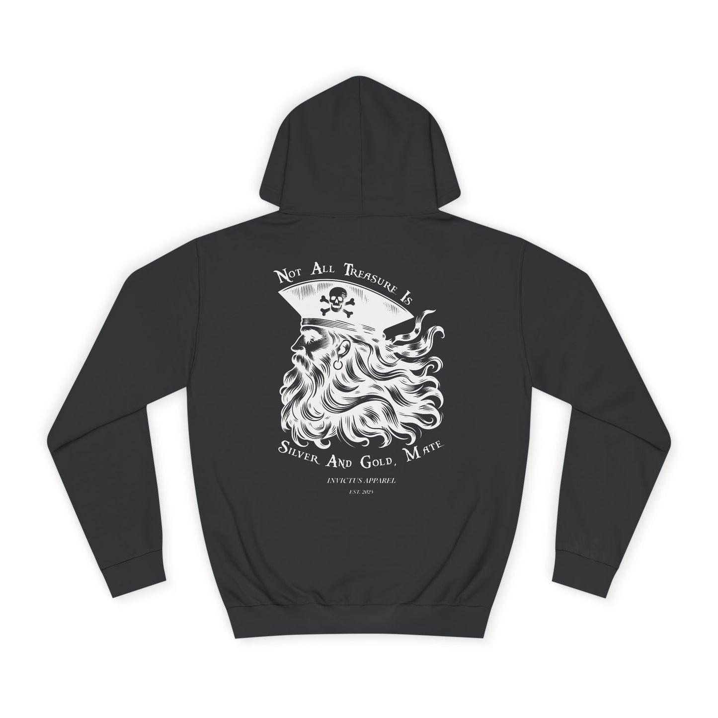 Not All Treasure Is Silver And Gold Hoodie