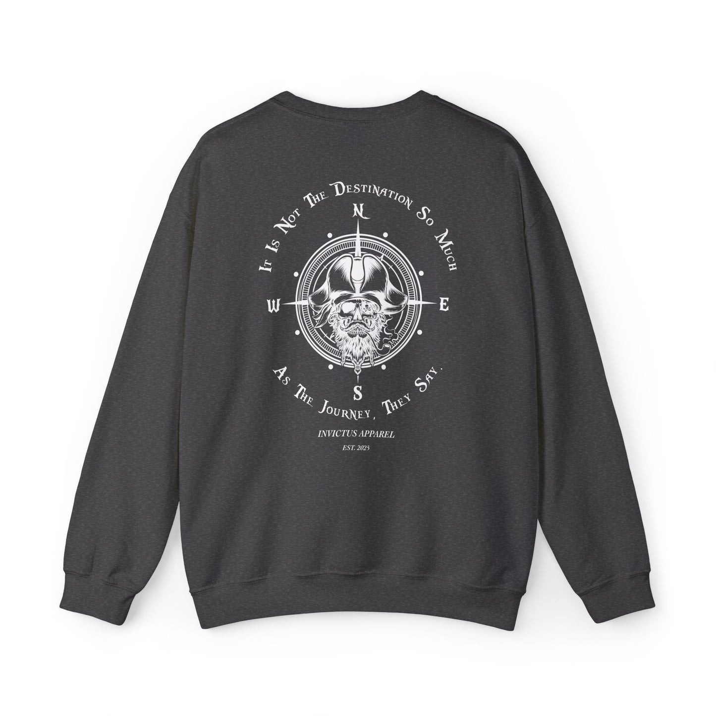 It Is Not The Destination So Much As The Journey Sweatshirt
