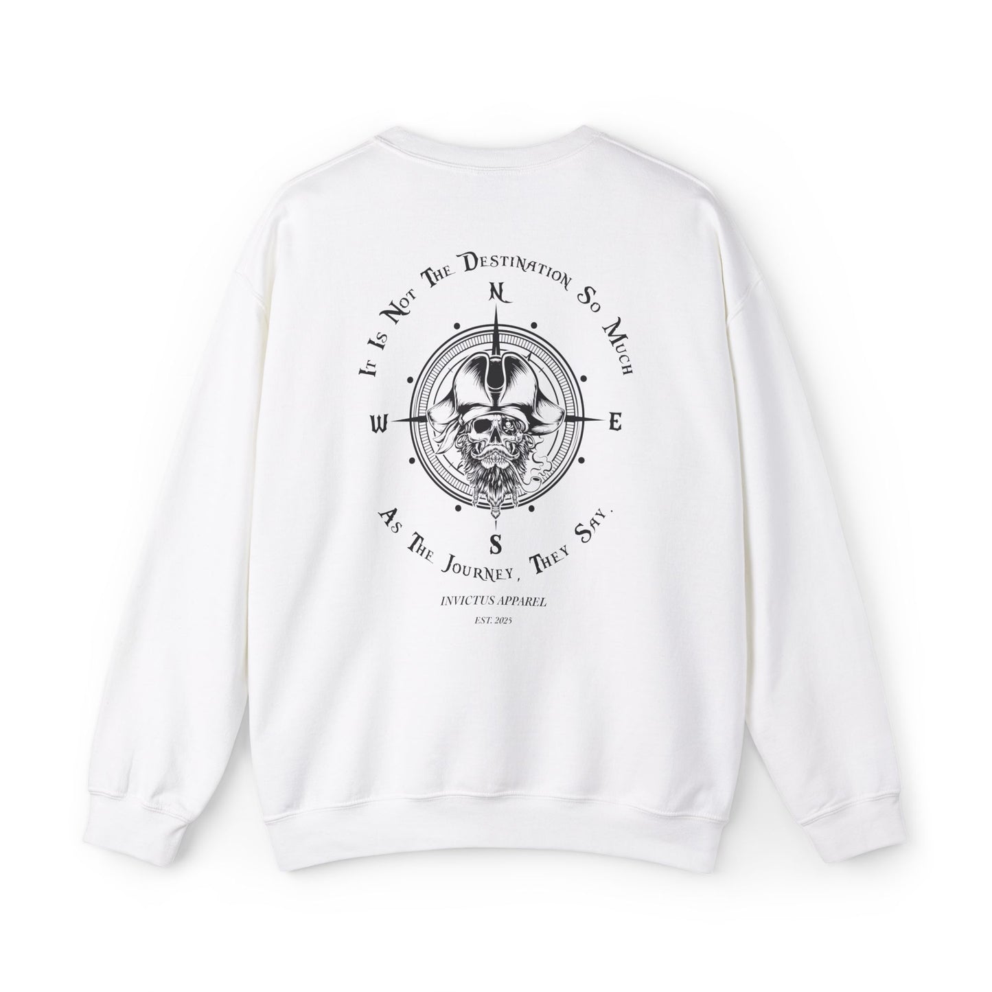 It Is Not The Destination So Much As The Journey Sweatshirt
