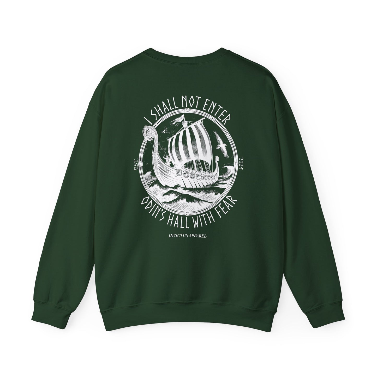 I Shall Not Enter Odin's Hall With Fear Sweatshirt