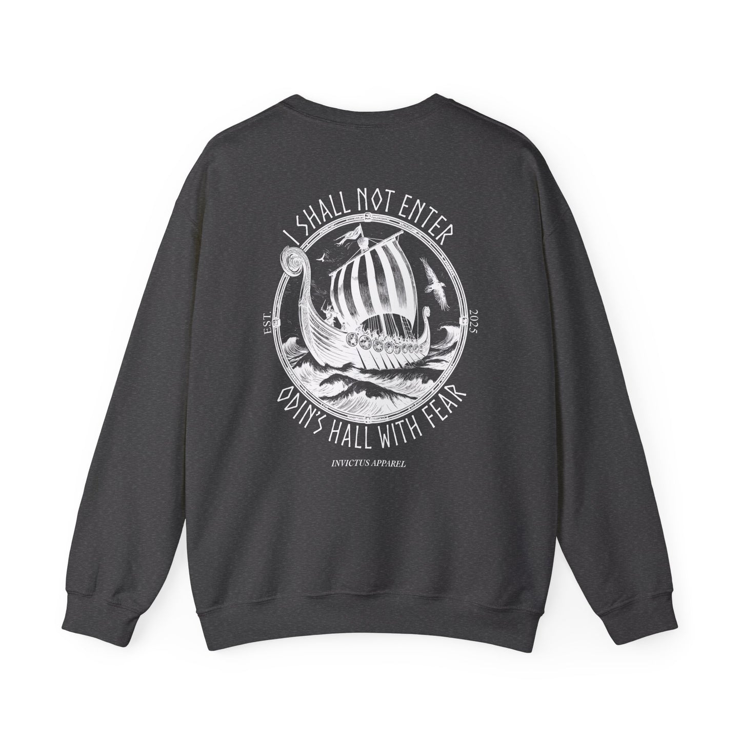 I Shall Not Enter Odin's Hall With Fear Sweatshirt