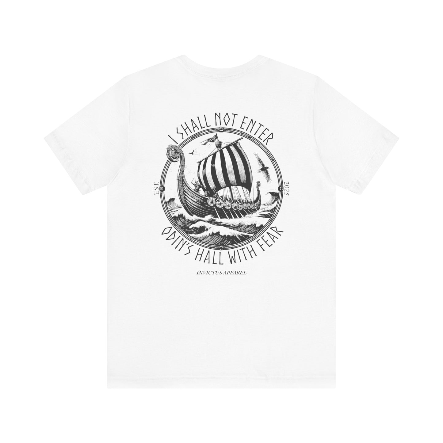 I Shall Not Enter Odin's Hall With Fear T-Shirt