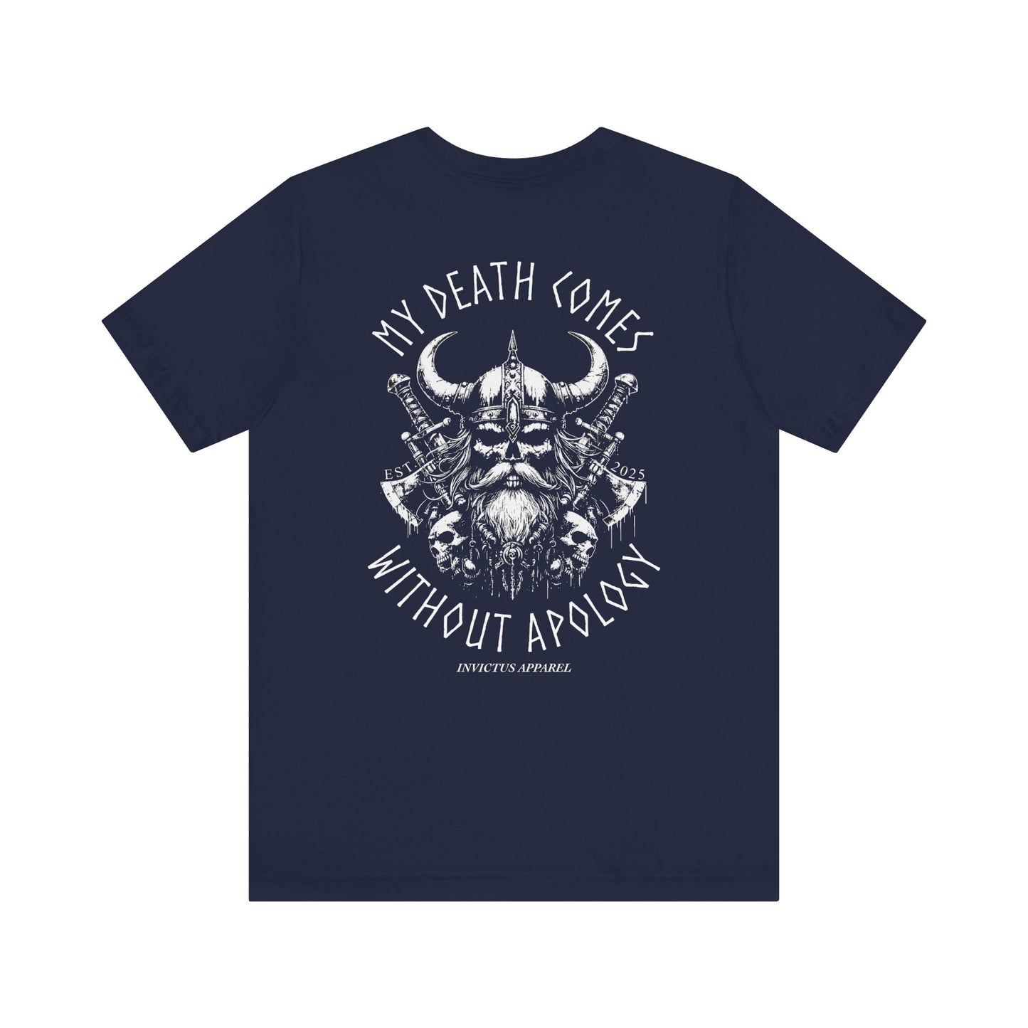 My Death Comes Without Apology T-Shirt