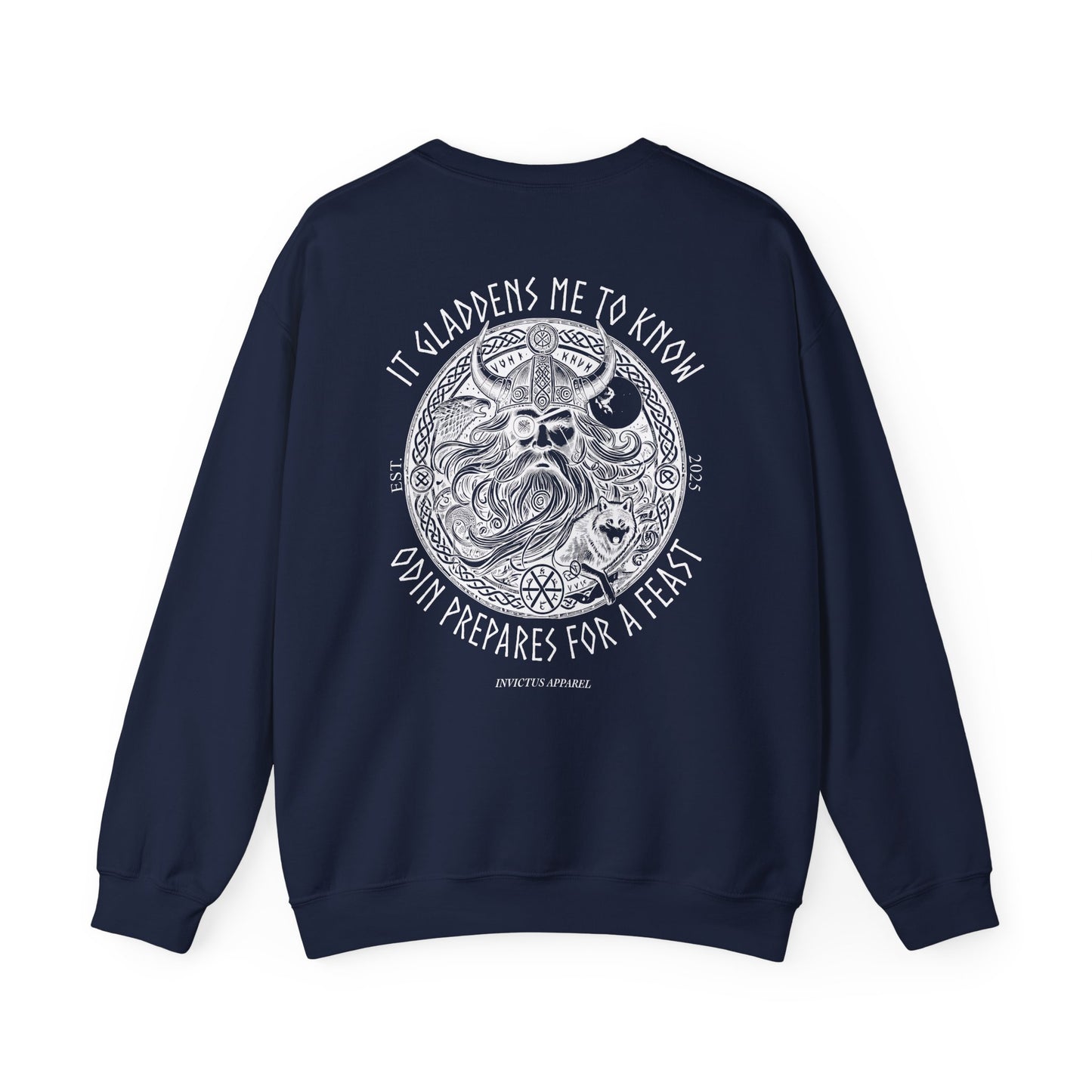 It Gladdens Me To Know Odin Prepares For A Feast Sweatshirt