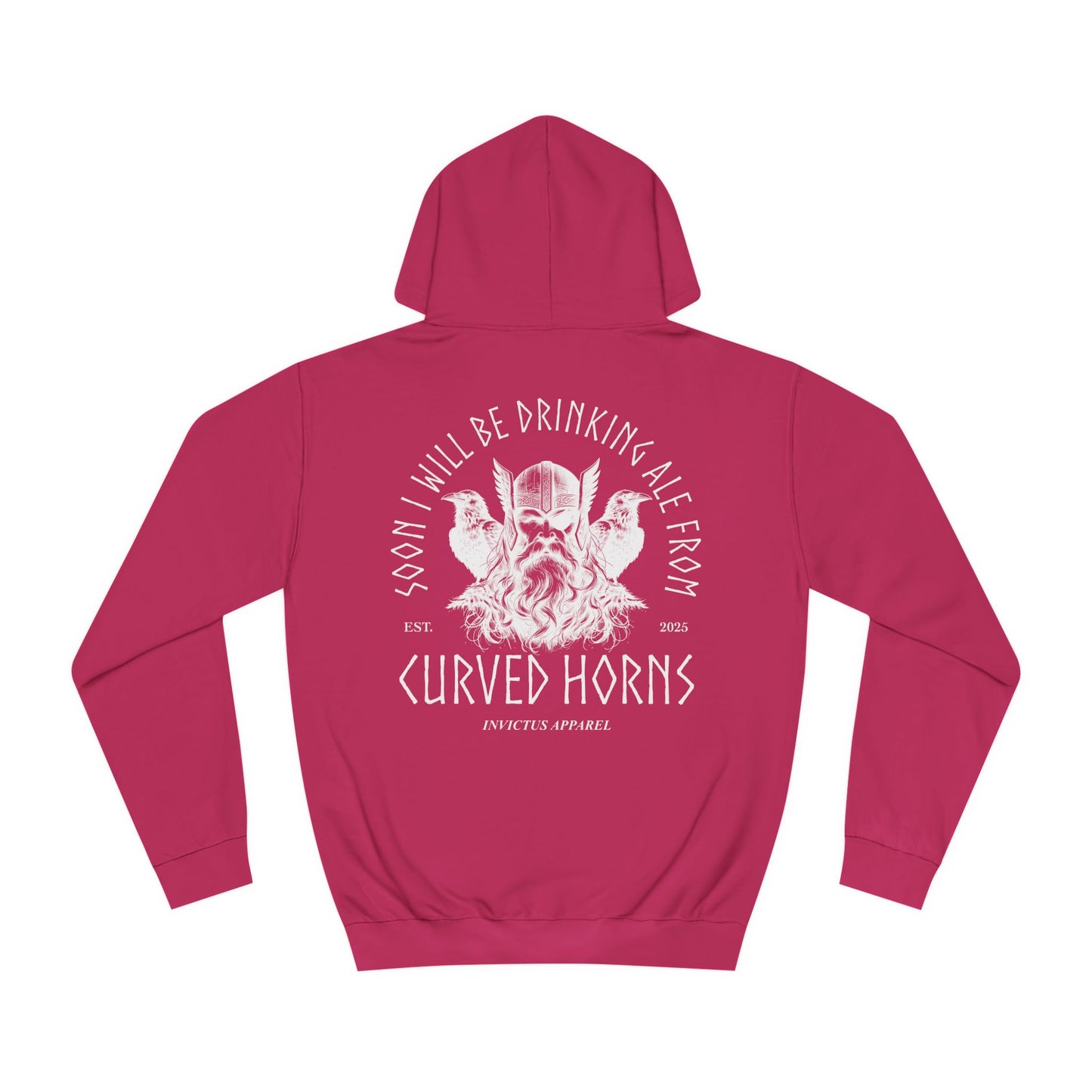 Soon I Will Be Drinking Ale From Curved Horns Hoodie