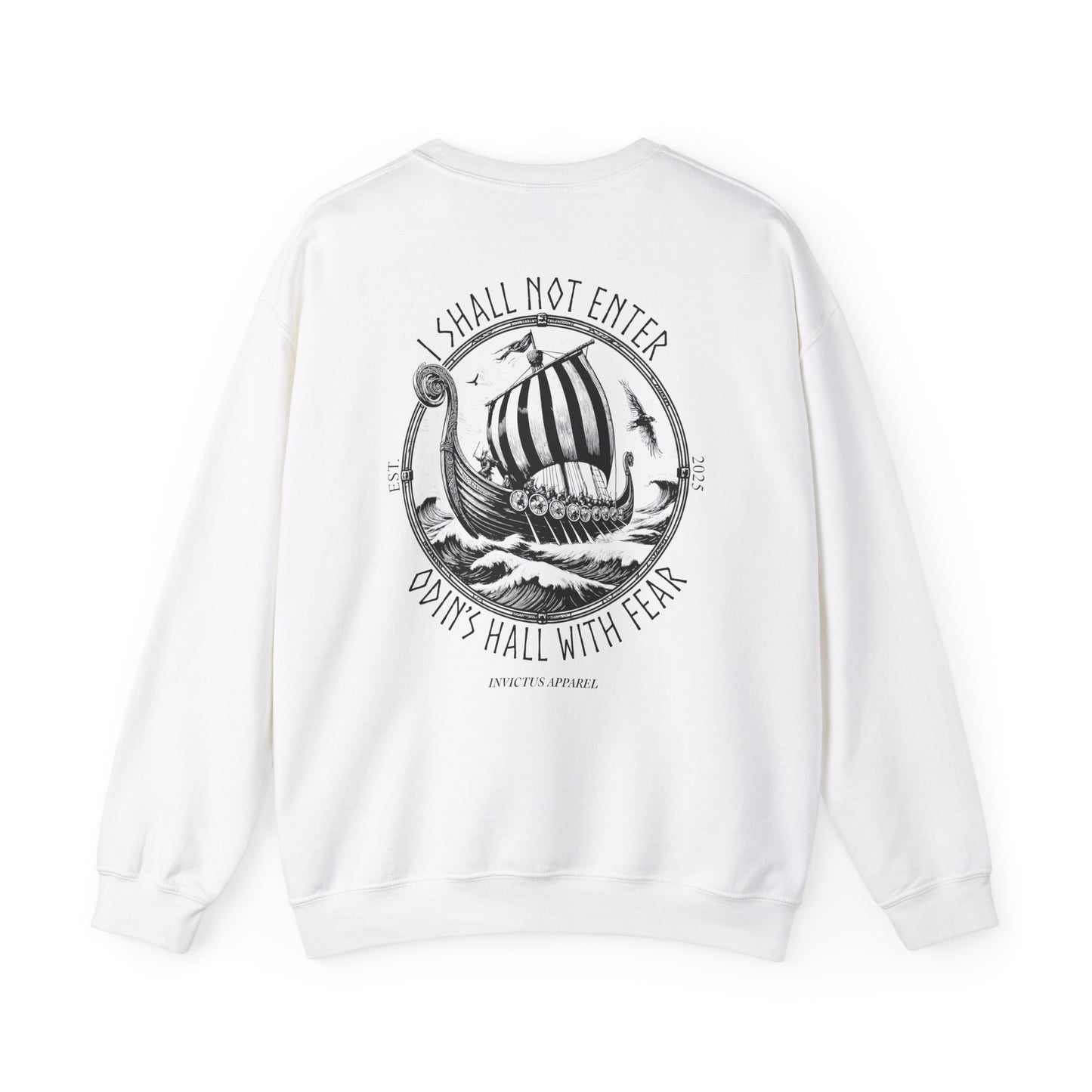 I Shall Not Enter Odin's Hall With Fear Sweatshirt