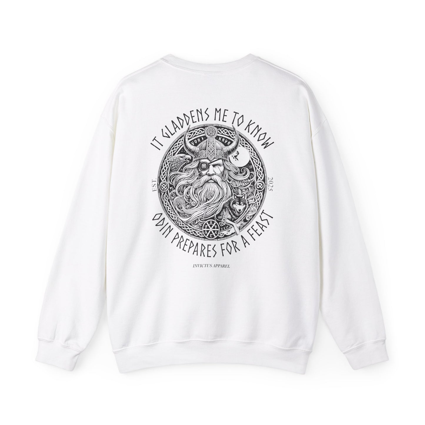 It Gladdens Me To Know Odin Prepares For A Feast Sweatshirt