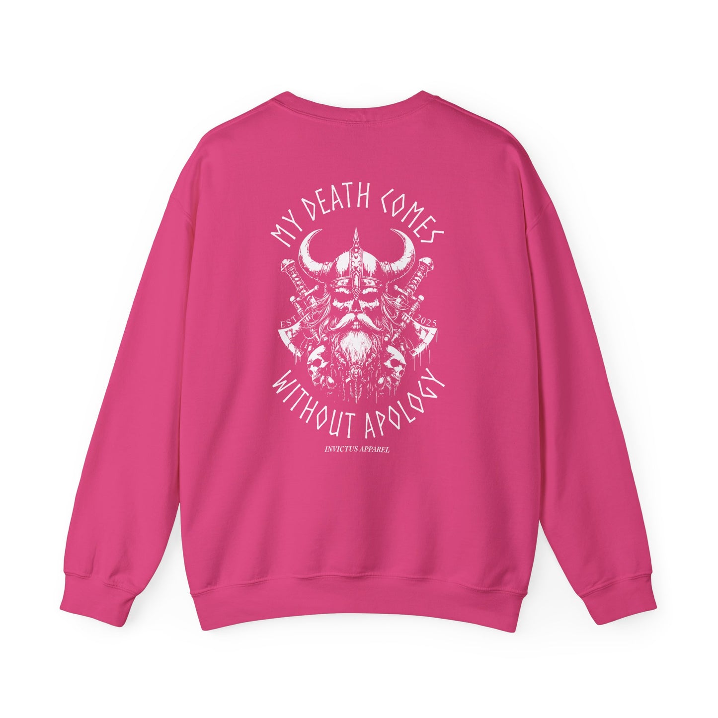 My Death Comes Without Apology Sweatshirt