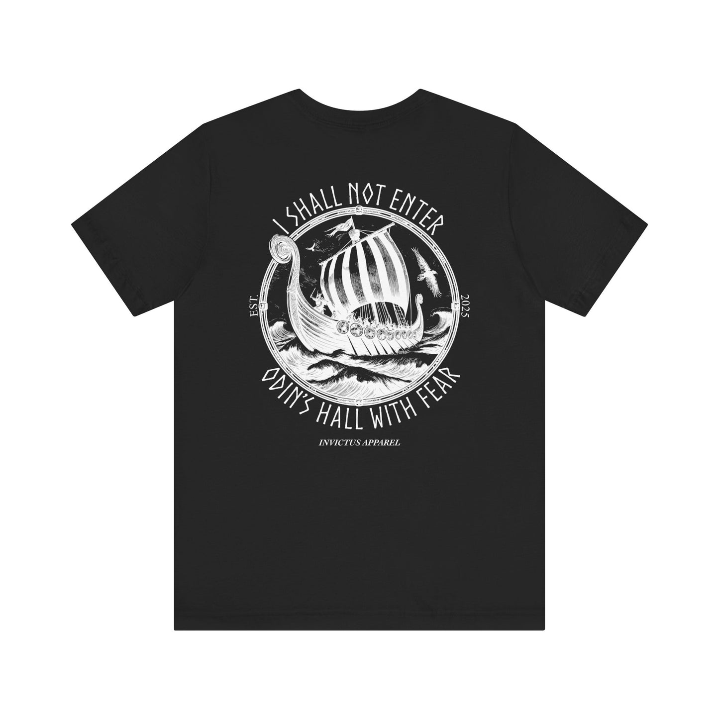 I Shall Not Enter Odin's Hall With Fear T-Shirt