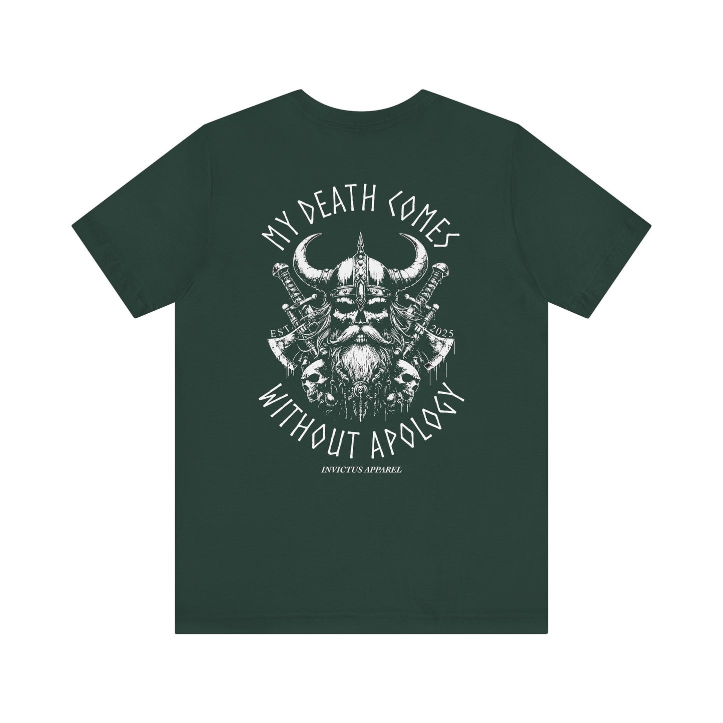 My Death Comes Without Apology T-Shirt