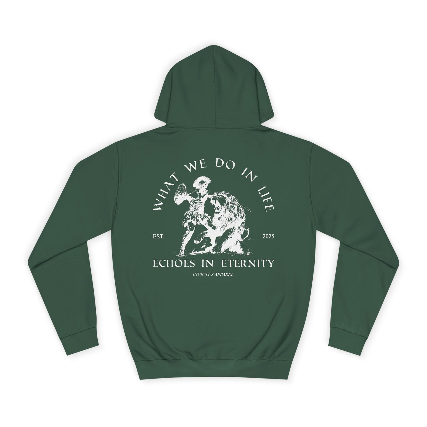 What We Do In Life Echoes In Eternity Hoodie