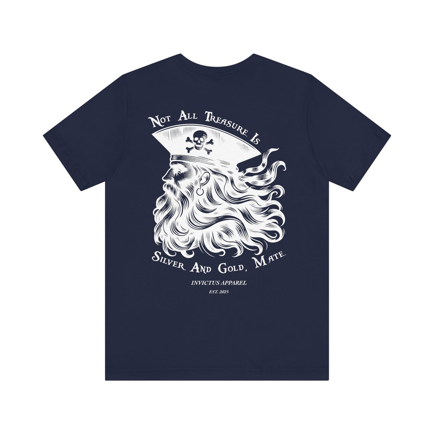 Not All Treasure Is Silver And Gold T-Shirt