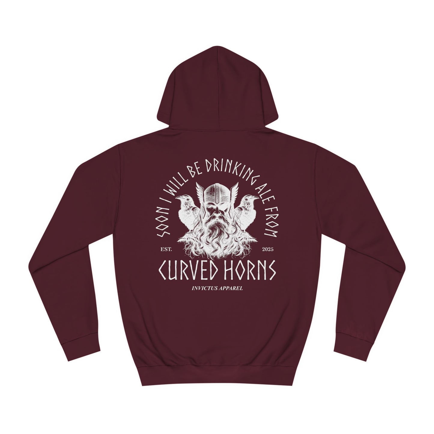 Soon I Will Be Drinking Ale From Curved Horns Hoodie