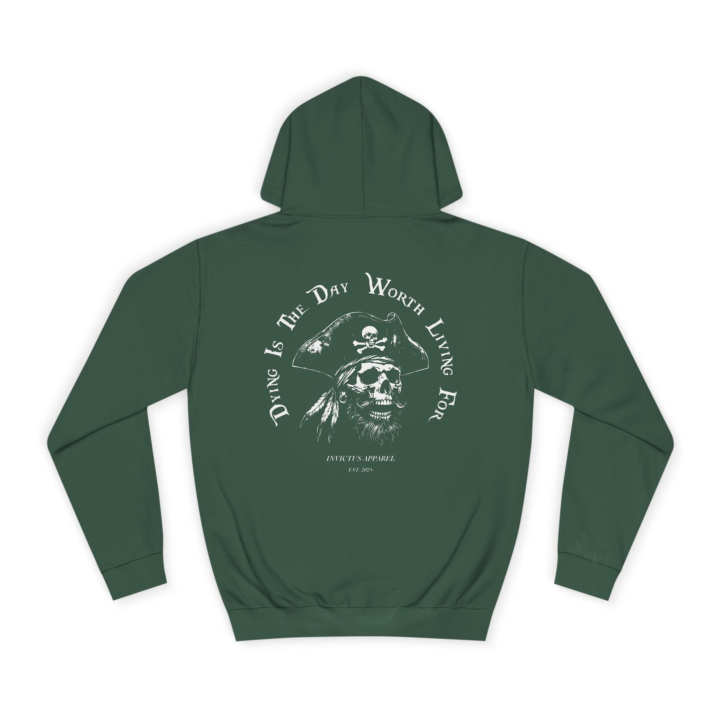 Dying Is The Day Worth Living For Hoodie