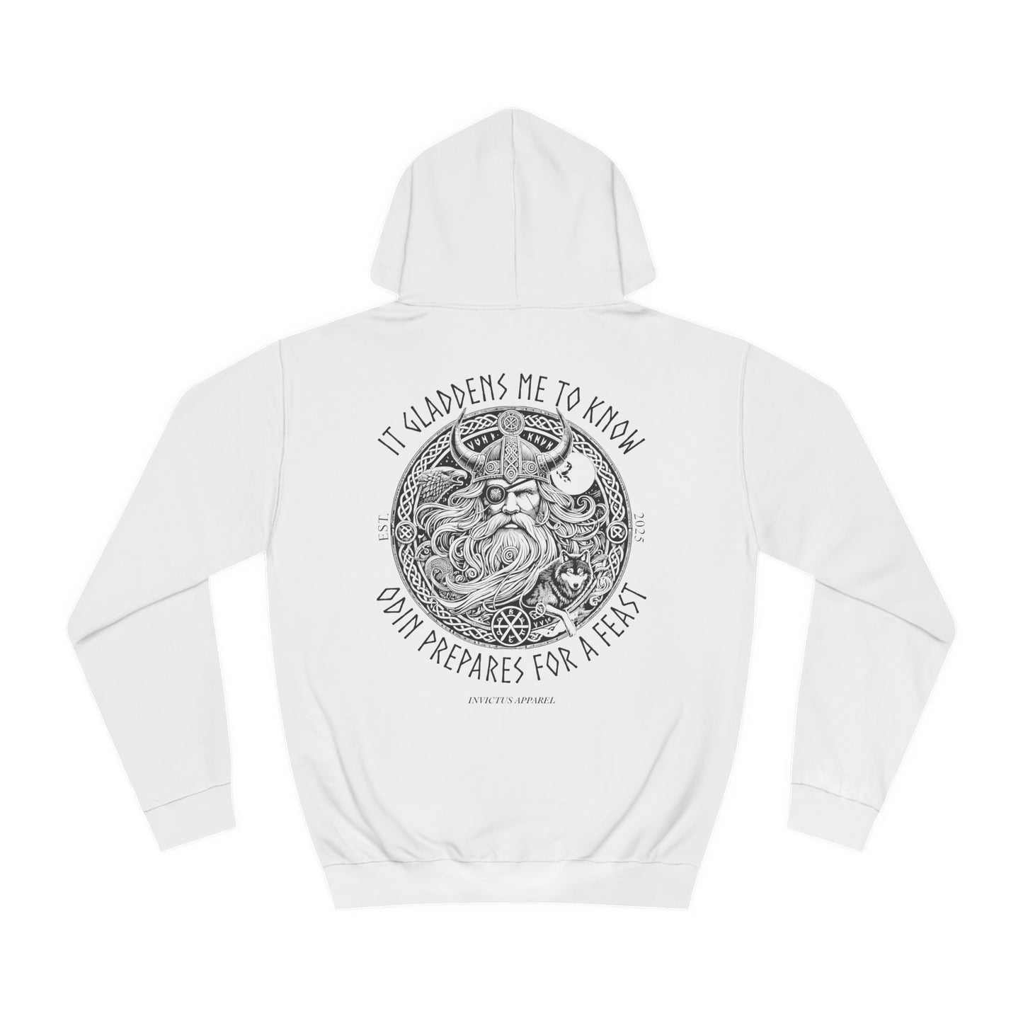 It Gladdens Me To Know Odin Prepares For A Feast Hoodie